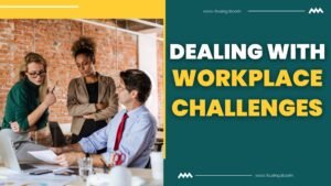 Dealing with workplace challenges