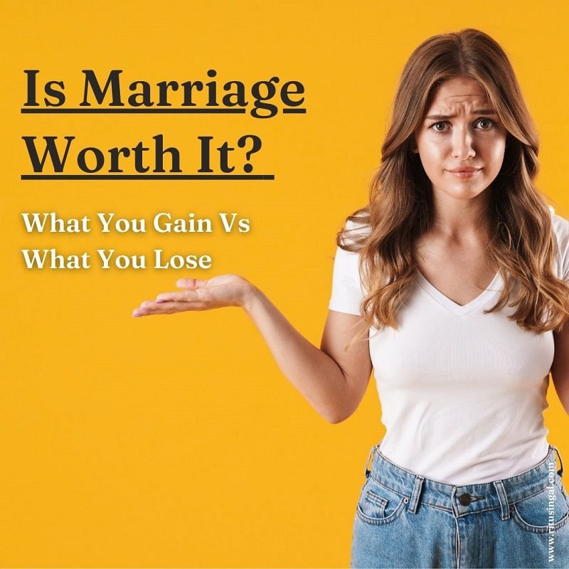 Is Marriage Worth It