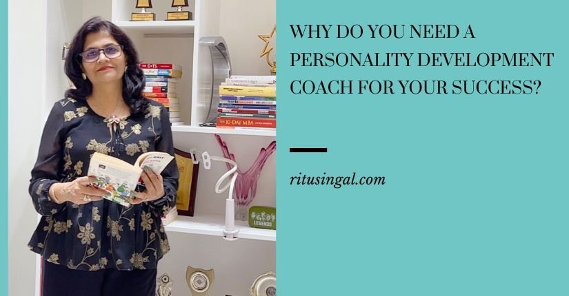 Why do you need a personality development coach for your success