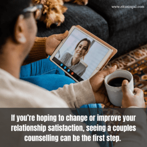 If you’re hoping to change or improve your relationship satisfaction, seeing a couples therapist can be the first step. 