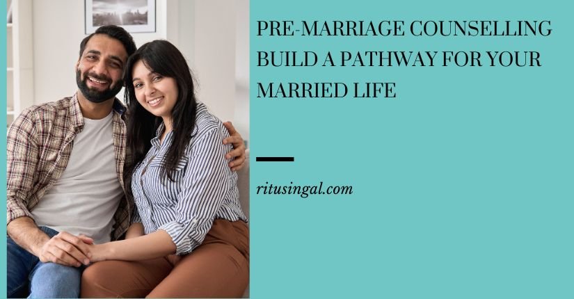 Pre-Marriage Counselling: Build a pathway for your married life