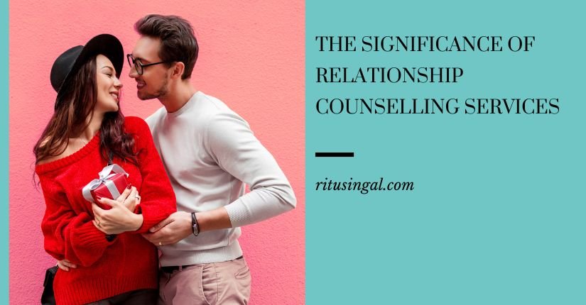 The significance of Relationship Counselling Services