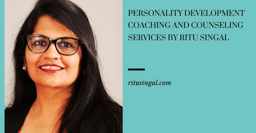Personality development coaching and counseling services by Ritu Singal