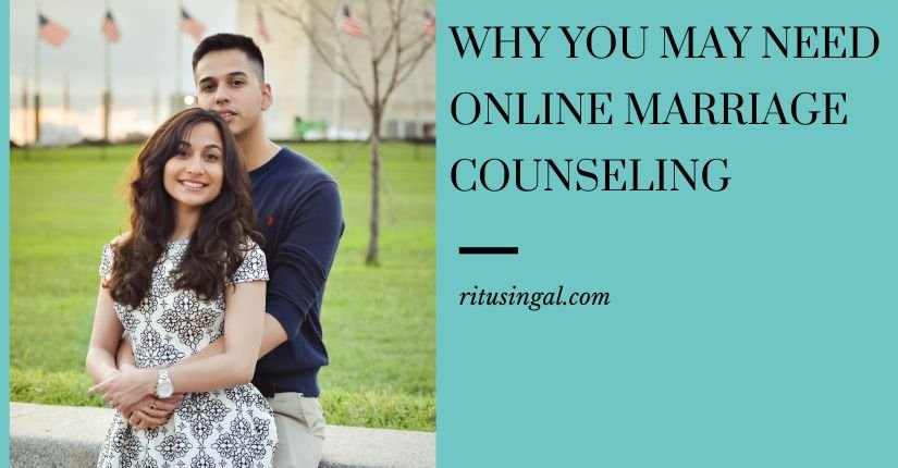 Why You May Need Online Marriage Counseling