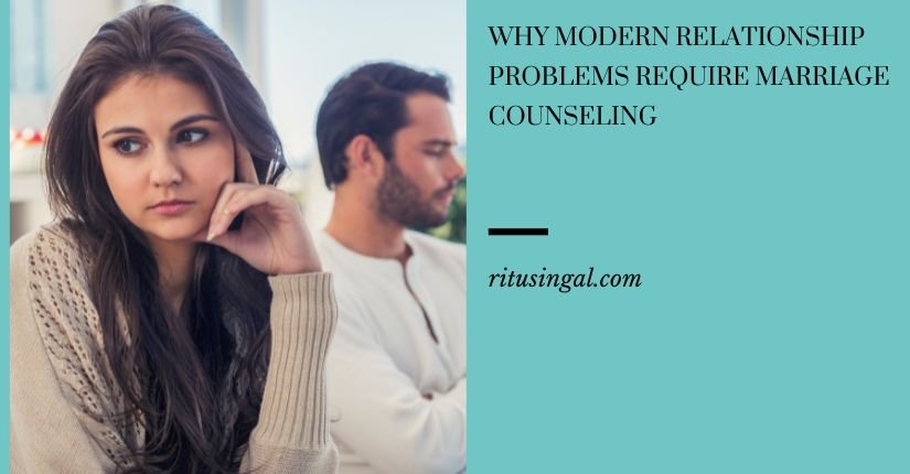 Why Modern Relationship Problems Require Marriage Counseling?