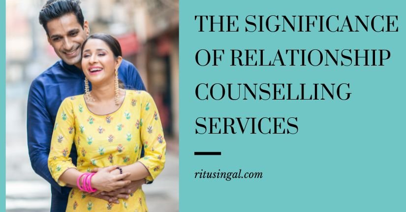 The significance of Relationship Counselling Services