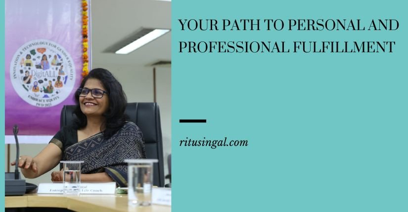 Your Path to Personal and Professional Fulfillment