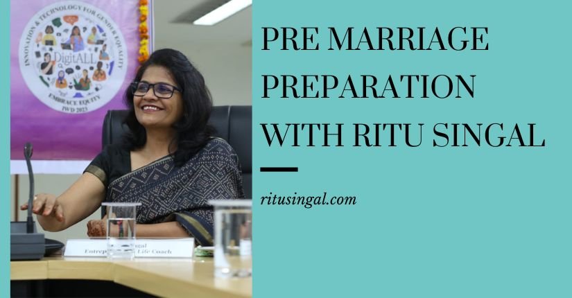 Pre Marriage Preparation with Ritu Singal