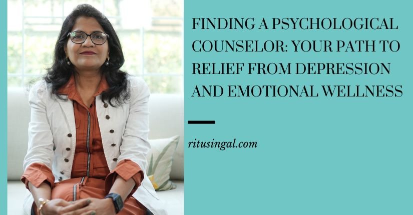 Finding a Psychological Counselor: Your Path to Relief from Depression and Emotional Wellness