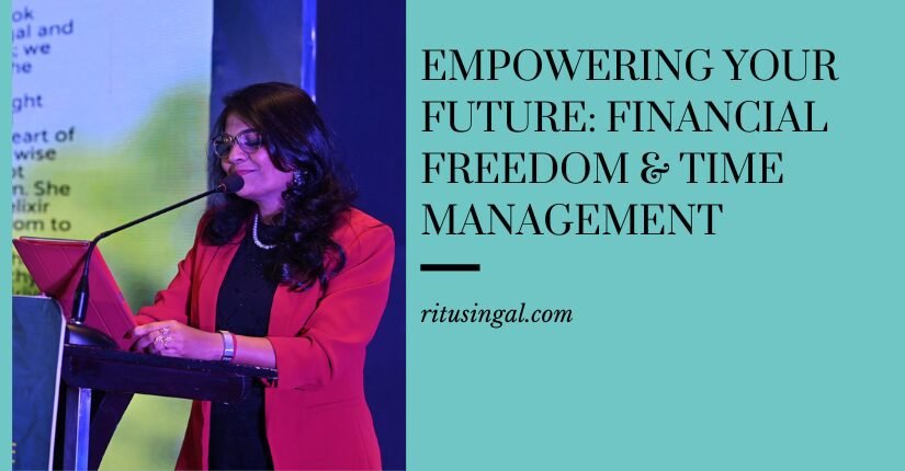 Empowering Your Future: Financial Freedom & Time Management