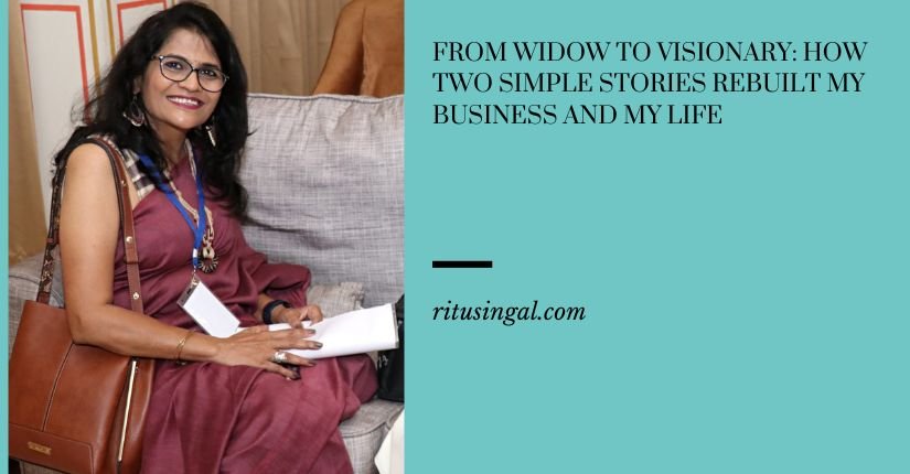 From Widow to Visionary: How Two Simple Stories Rebuilt My Business and My Life