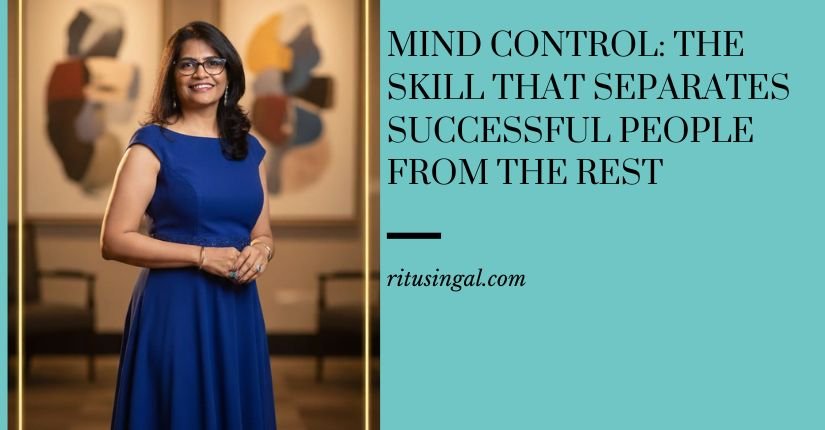 Mind Control: The Skill That Separates Successful People from the Rest