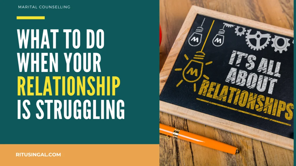 What to do when your Relationship is struggling