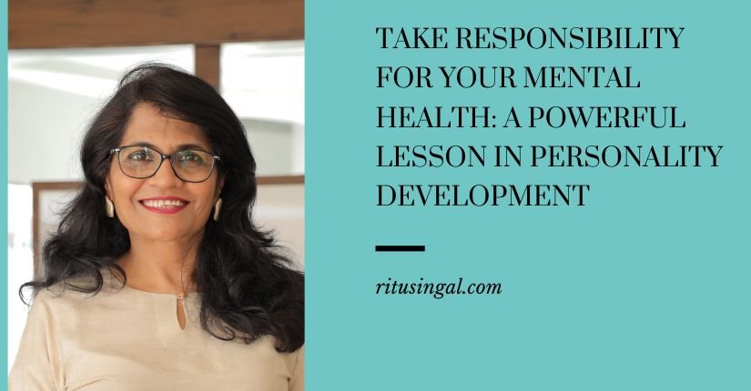Take Responsibility for Your Mental Health: A Powerful Lesson in Personality Development