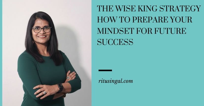 The Wise King Strategy How to Prepare Your Mindset for Future Success