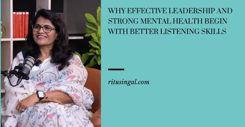 Why Effective Leadership and Strong Mental Health Begin With Better Listening Skills