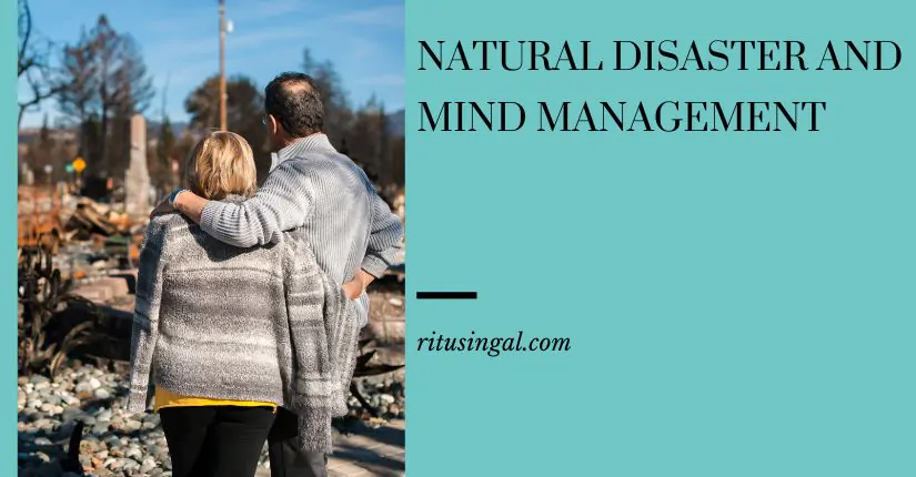Natural Disaster and Mind Management