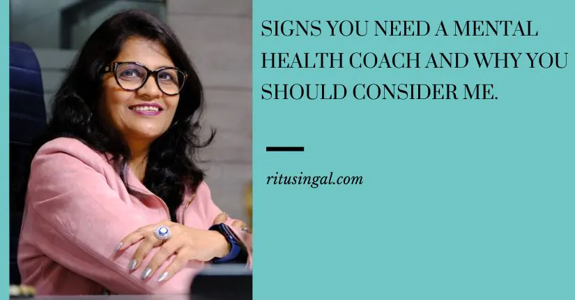 Signs you need a mental health coach and why you should consider me.